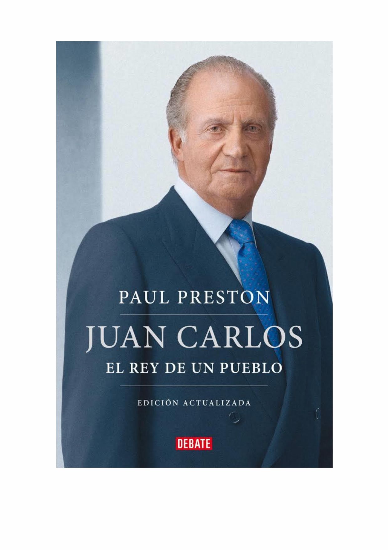 Portada de JUAN CARLOS I.EL REY DE UN PUEBLO