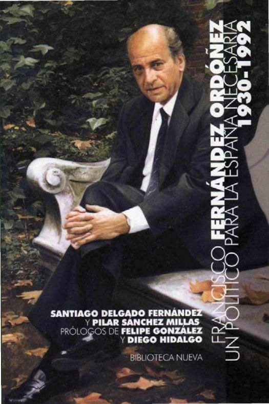 Portada de FCO FERNÁNDEZ ORDÓÑEZ.UN POLÍTICO PARA LA ESPAÑA NECESARIA.AGT